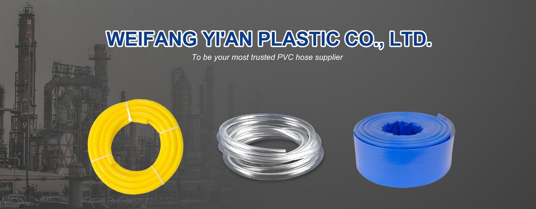 Weifang Yi'an Plastic Co., Ltd. — PVC hose supplier